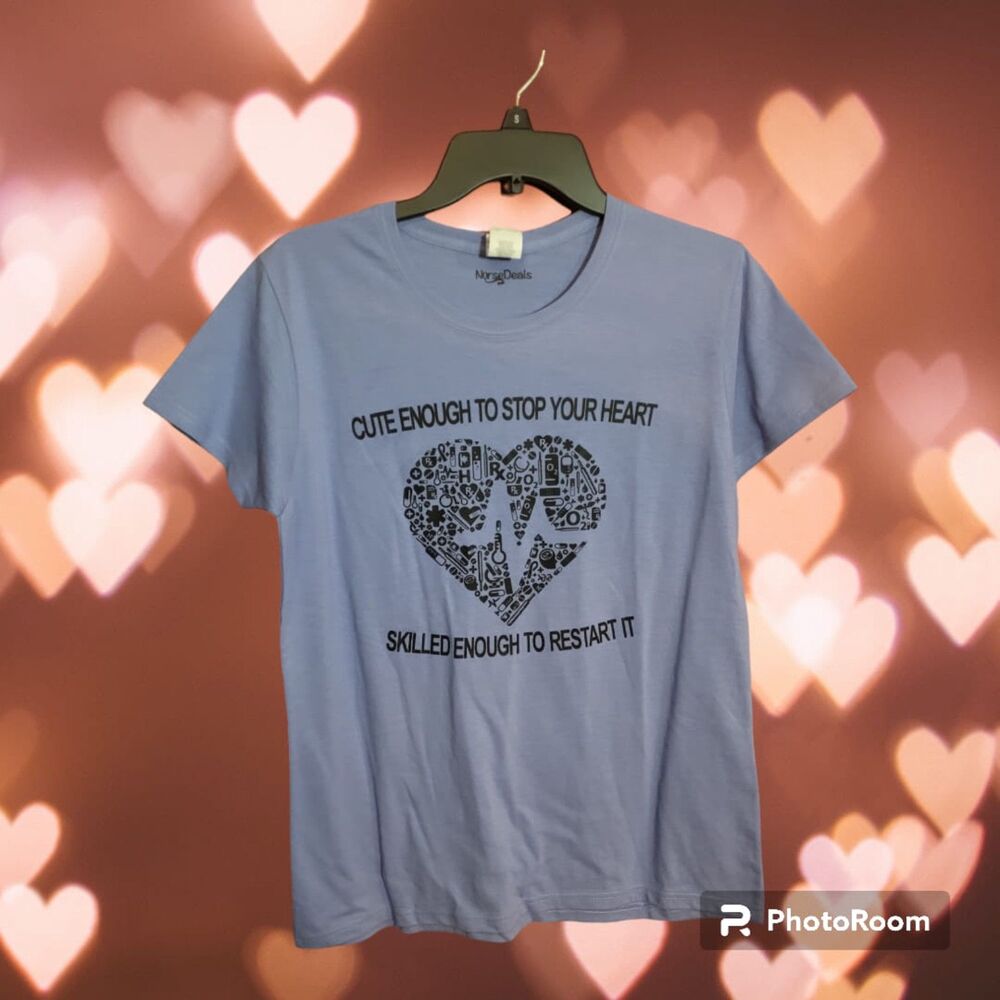 Nurse Deals T-Shirt " Cute Enough to Stop you heart‎ Ladies Size L  (E65)